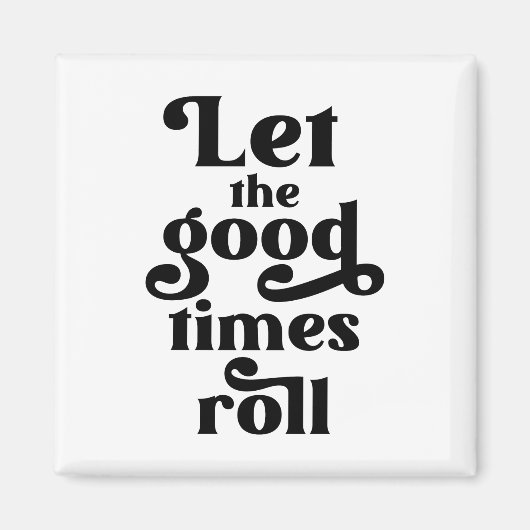 Aimant Laisser rouler les bons moments (Devant)