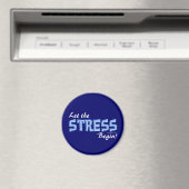 Aimant Laissez Commencer Le Stress (In Situ (Lave-vaisselle))