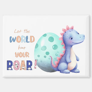 Aimant Laissez le monde entendre votre rugissement ! Dino