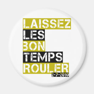 Aimant Laissez les bons temps rouler