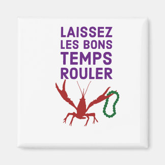 Aimant Laissez Les Bons Temps Rouler !