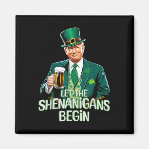Aimant Laissez Les Shenanigans Commencer Drôle Trump St.