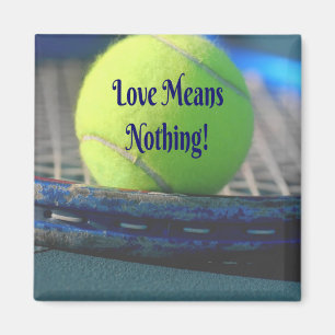 Aimant L'Amour Du Tennis Ne Signifie Rien ! Amusant motiv