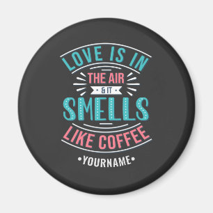 Aimant L'amour est dans l'air et ça sent le café