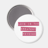 Aimant L'Amour Est Le Plus Grand Revenge (Recto/Verso)