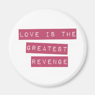 Aimant L'Amour Est Le Plus Grand Revenge