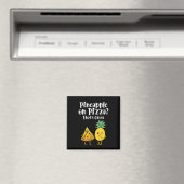 Aimant L'ananas sur la pizza c'est de la nourriture drôle (In Situ (Lave-vaisselle))