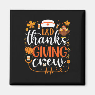 Aimant LandD Thanksgiving Nurse Crew Labor and Delivery N