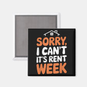 Aimant Landlord Property Manager, Sorry I Can’t It's Rent (Recto/Verso)