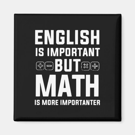 Aimant L'anglais est important mais les maths sont plus i (Devant)