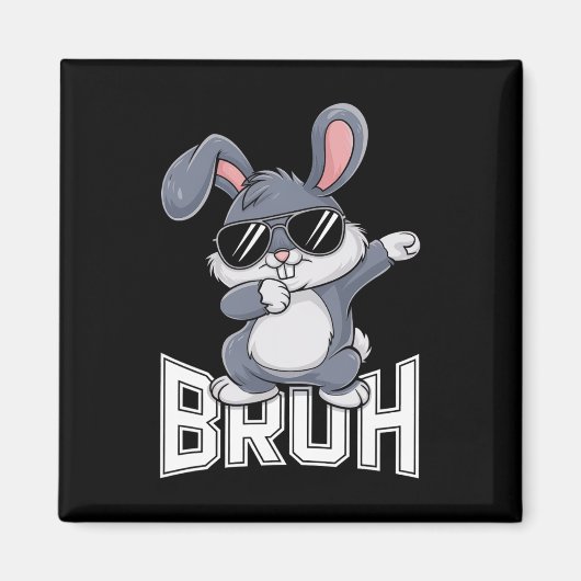 Aimant Lapin Dabbing de Pâques Bruh1 (Devant)