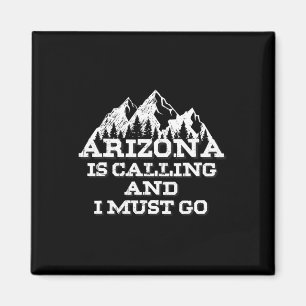 Aimant L'Arizona appelle et je dois aller aux montagnes 
