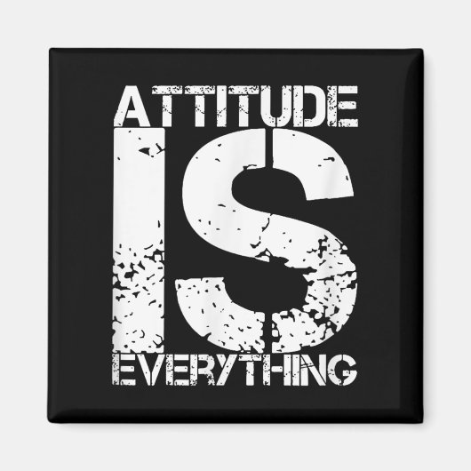 Aimant L'attitude est tout - Cadeau de citation insensée (Devant)