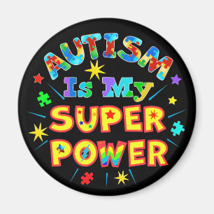 Aimant L'autisme est ma super puissance