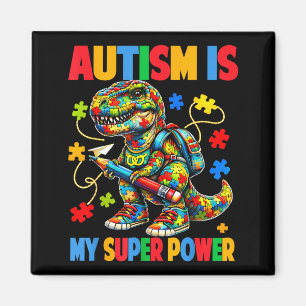 Aimant L'autisme est un superpouvoir dino t rex puzzle au