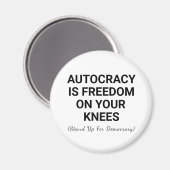 Aimant L'autocratie est la liberté à genoux (Recto/Verso)