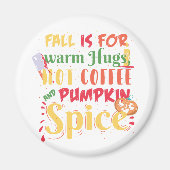 Aimant L'Automne Est Pour Les Hugs Chauds Café Chaud Et É (Devant)