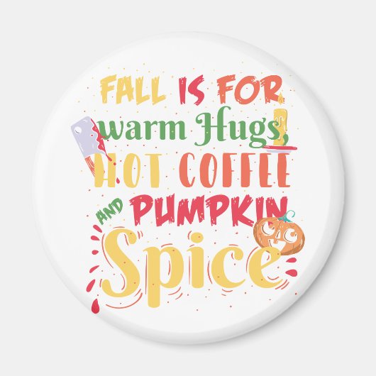 Aimant L'Automne Est Pour Les Hugs Chauds Café Chaud Et É (Devant)