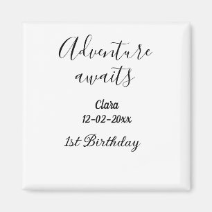 Aimant L'aventure attend joyeux 1er anniversaire nom date