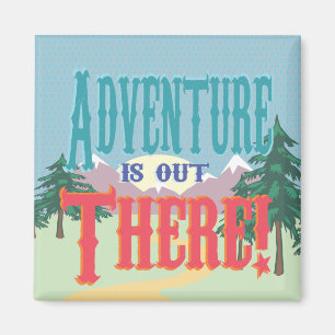 Aimant L'aventure est là !