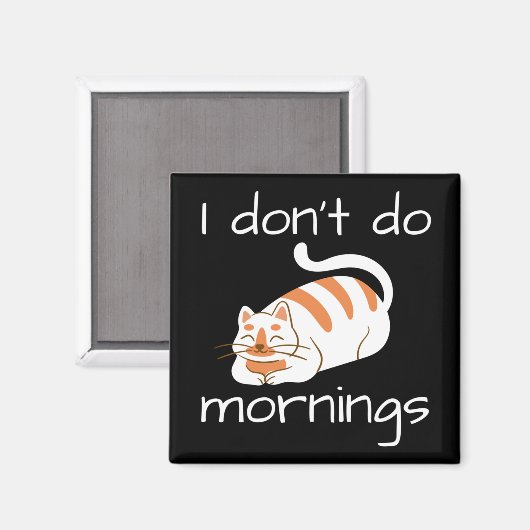 Aimant Lazy Chat Je ne fais pas les matins (Recto/Verso)