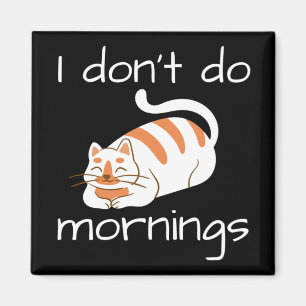 Aimant Lazy Chat Je ne fais pas les matins
