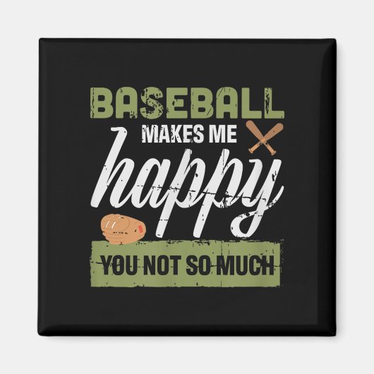 Aimant Le baseball me rend heureux, vous pas tant que ça  (Devant)