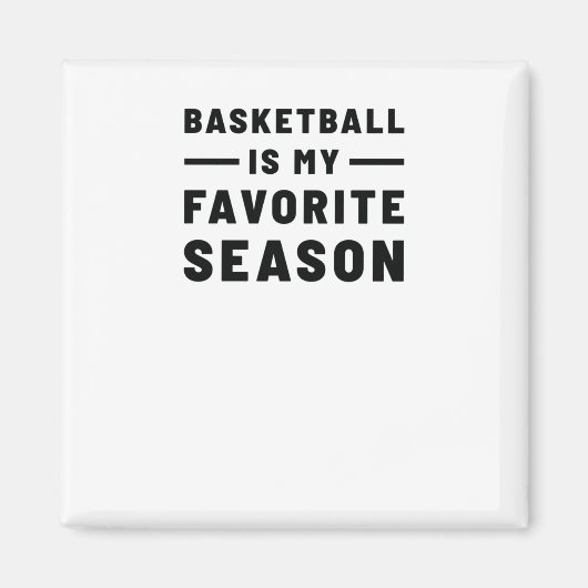 Aimant Le Basket-Ball Est Ma Saison Préférée. Devis de ba (Devant)