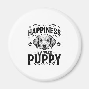 Aimant Le bonheur est un chiot chaud design de t-shirt vi