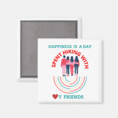 Aimant Le bonheur est une journée passée à randonnée avec (Recto/Verso)