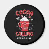 Aimant Le cacao est en train d'appeler (Devant)