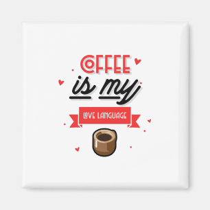 Aimant Le Café Est Ma Langue D'Amour