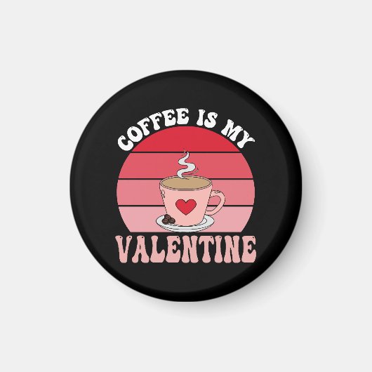 Aimant Le café est mon Valentin (Devant)