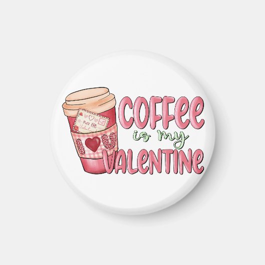 Aimant Le café est mon Valentin (Devant)