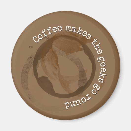 Aimant Le Café Fait Circuler Les Geeks (Devant)