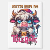 Aimant Le café m'aide à tolérer les idiots (Recto)