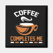 Aimant Le café me complète (Devant)
