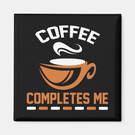 Aimant Le café me complète (Devant)