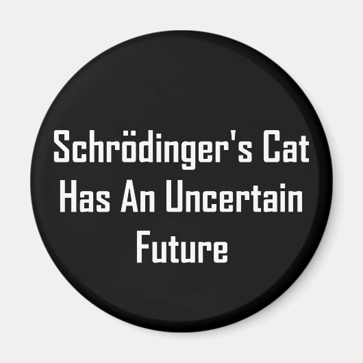 Aimant Le chat de Schrodinger a un avenir incertain (Devant)