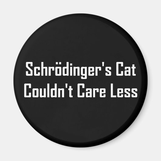 Aimant Le chat de Schrodinger s'en fiche (Devant)