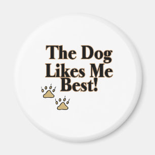 Aimant Le chien m'aime meilleur