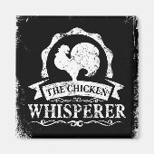 Aimant Le Chuchoteur de Poulets Drôle (Devant)