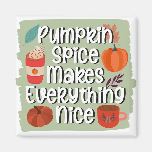 Aimant Le citrouille Spice Rend Tout Beau - Rustique (Devant)