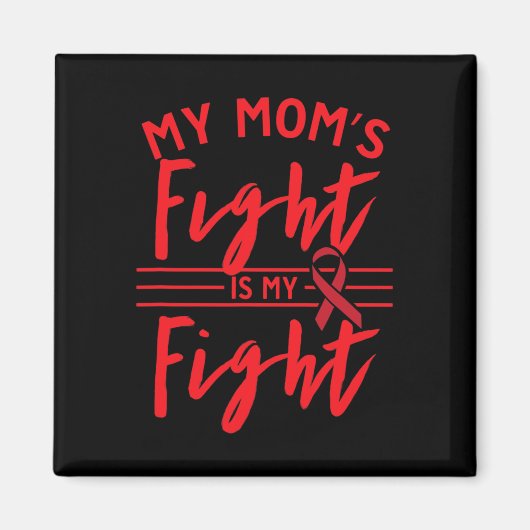 Aimant Le combat de ma mère est mon combat Sensibilisatio (Devant)