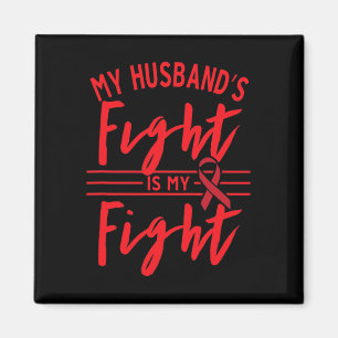 Aimant Le combat de mon mari est mon combat contre le can