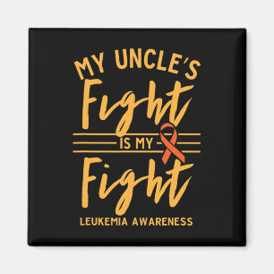 Aimant Le combat de mon oncle est ma lutte contre la leuc