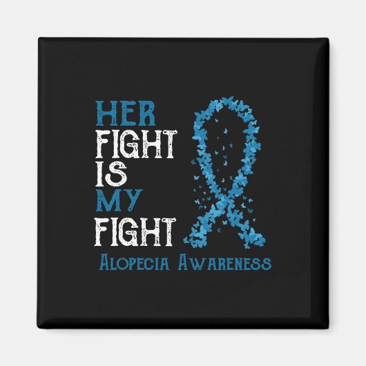 Aimant Le combat est mon combat Alopecia sensibilisation (Devant)