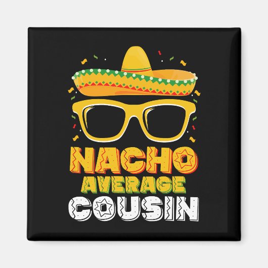 Aimant Le cousin moyen Nacho Famille Cinco De Mayo (Devant)