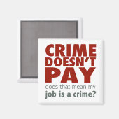 Aimant Le crime ne paie pas (Recto/Verso)