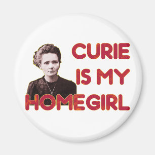 Aimant Le curie est mon Homegirl